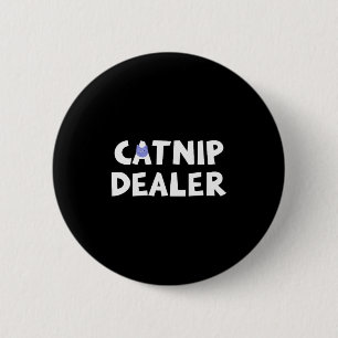 Catnip Er Funny Cat 6 Cm Round Badge