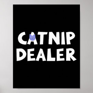 Catnip Er Funny Cat  Poster