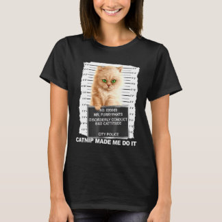 Catnip Made Me Do It Tee Cat Mugshot Kitten Cattit