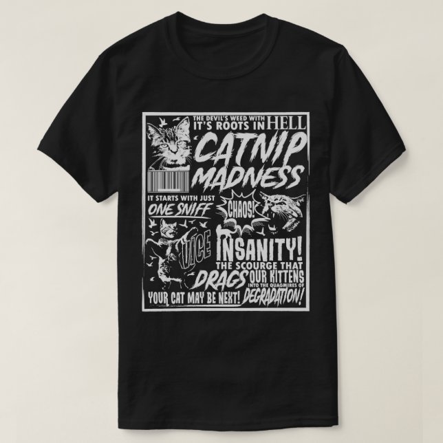 Catnip Madness Funny Cat Lover Pet Owner Catnip Ma T-Shirt (Design Front)