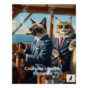 Catpitalist Ecologism: Because Eco-Friendly Yachts Poster