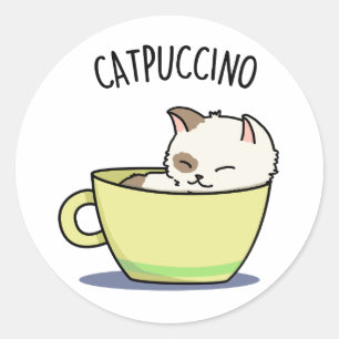 Catpuccino Funny Kitty Cat In Cup Pun Classic Round Sticker