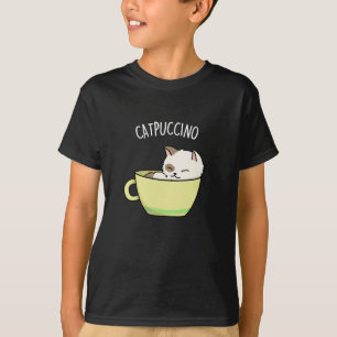 Catpuccino Funny Kitty Cat In Cup Pun  T-Shirt