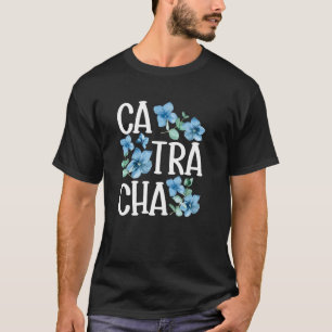 Catracha Latina Flower Honduran Girl Honduras Woma T-Shirt