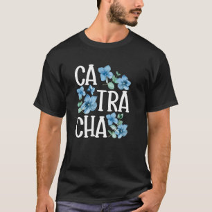Catracha Latina Flower Honduran Girl Honduras Woma T-Shirt