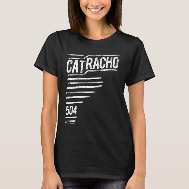 Catracho 504 T-Shirt (Front)