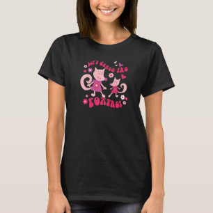 Cats 365 Cats Dance Cute Kitten Girls Dancing T-Shirt