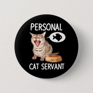 Cats 365 Personal Cat Servant 6 Cm Round Badge
