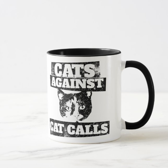 Cats against cat calls mug (Right)