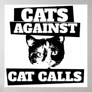 Cats against cat calls poster