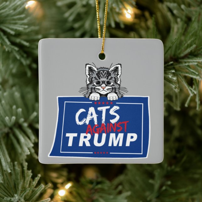 CATS AGAINST TRUMP CERAMIC ORNAMENT (Tree)