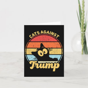 Cats Against Trump Funny Anti Trump 2020 Election Card