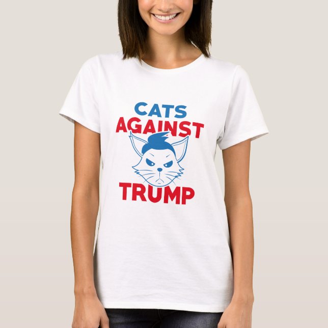 Cats Against Trump T-Shirt (Front)