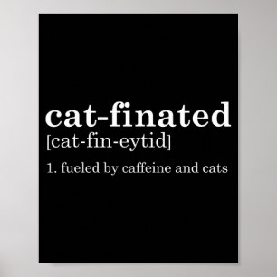 Cats & Coffee Lover Funny Caffeine Quote Coffe Poster