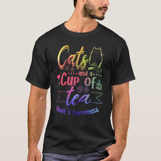 Cats And A Cup Of Tea That's Happiness   Cat   T-Shirt (Front)