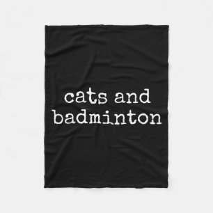 Cats And Badminton Lover Funny Cat Owner Fleece Blanket