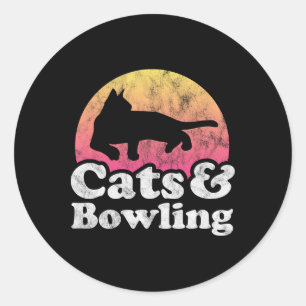 Cats And Bowling Men's Or Women's Cat And Bowling  Classic Round Sticker