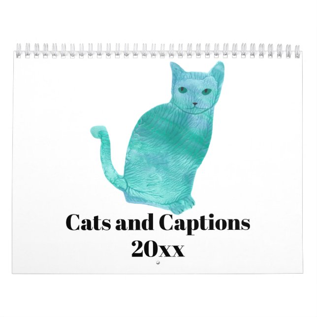 Cats and Captions Fun Humour Calendar Any Year (Cover)