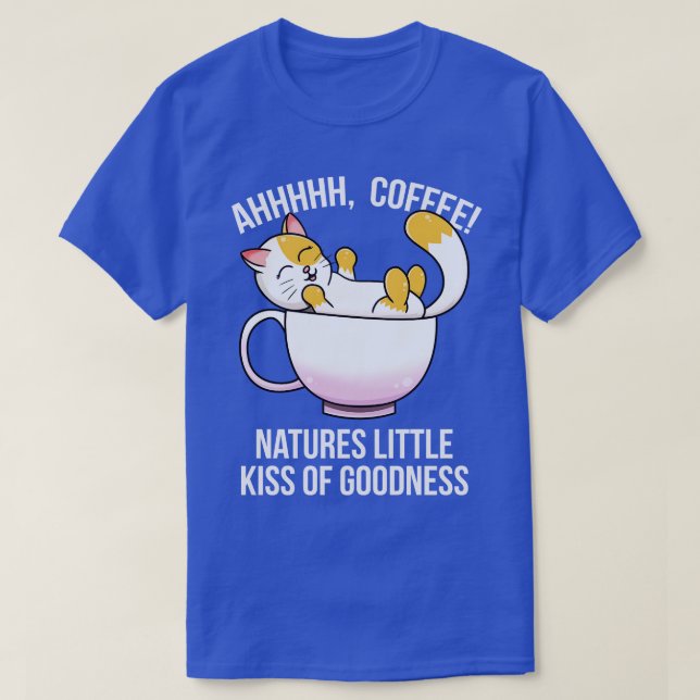 Cats And Coffee Cat Lover Coffee Lover      T-Shirt (Design Front)