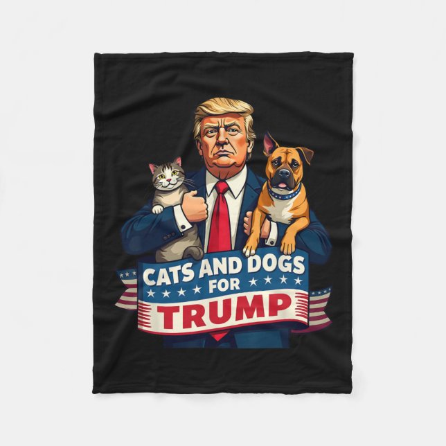 Cats And Dogs For Trump 2024 Kittens And Dogs For  Fleece Blanket (Front)