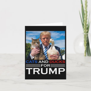 Cats And Ducks For Trump 2024 Kittens And Ducks Fo Card