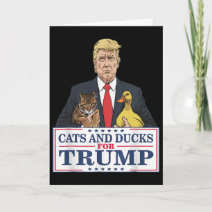 Cats And Ducks For Trump 2024 Kittens And Ducks Fo Card