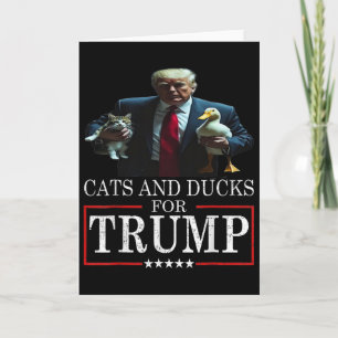 Cats And Ducks For Trump 2024 Kittens And Ducks Fo Card