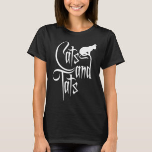 Cats and Tats  1 T-Shirt