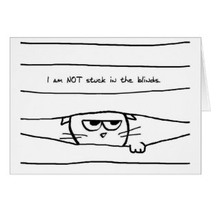 Cats and window blinds - Funny Cat Card