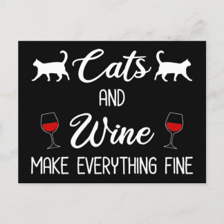 Cats and Wine Make Everything Fine Postcard