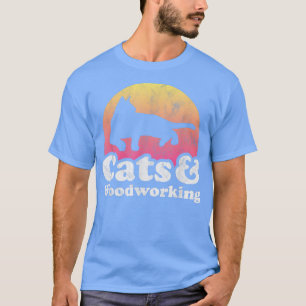 Cats and Woodworking Men's or Women's Cat and Wood T-Shirt
