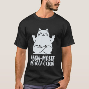 Cats And Yoga, Funny Saying Cute Cat In Yogi Pose. T-Shirt