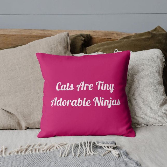 Cats Are Adorable Ninjas Personalised Quote Pink Cushion (Creator Uploaded)