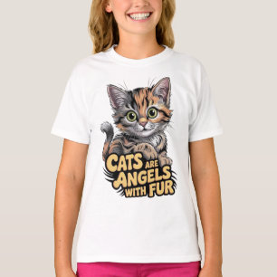 Cats are angels with fur T-Shirt