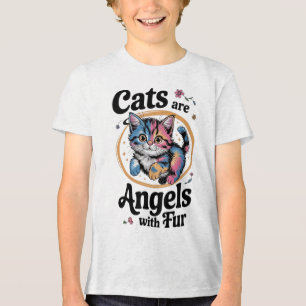 Cats are angels with fur T-Shirt Tri-Blend Shirt