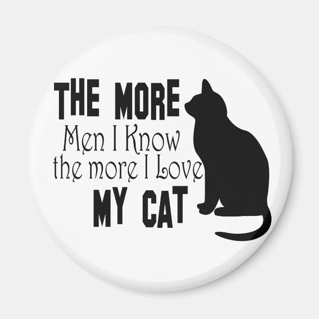 Cats Are Better than Men Magnet (Front)
