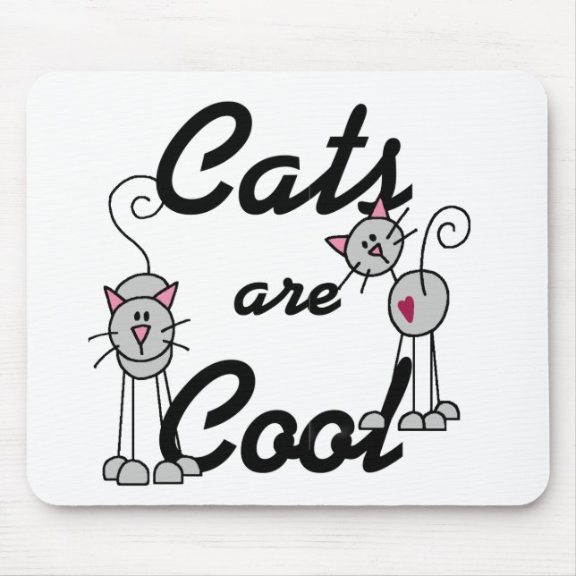 Cats Are Cool Tshirts and Gifts Mouse Mat (Front)