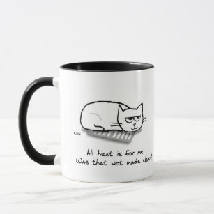 Cats Are Heat Hogs - Funny Cat Coffee Mug