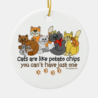 Cats are like potato chips ceramic tree decoration