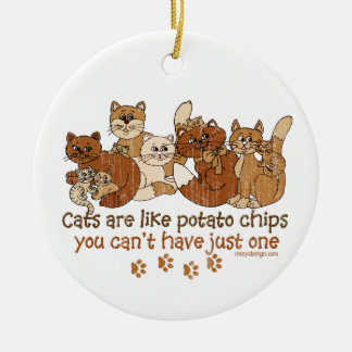 Cats are like potato chips ceramic tree decoration
