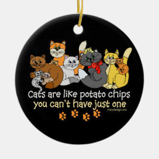 Cats are like potato chips ceramic tree decoration