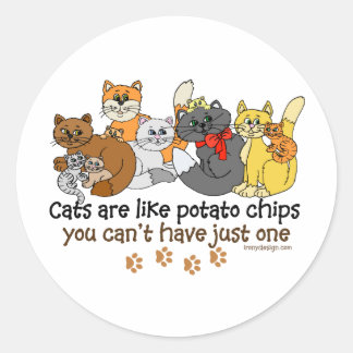 Cats are like potato chips classic round sticker