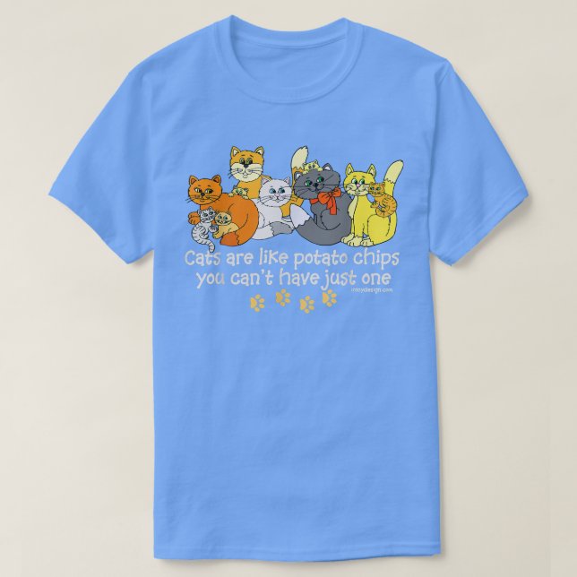 Cats Are Like Potato Chips Funny Dark  T-Shirt (Design Front)