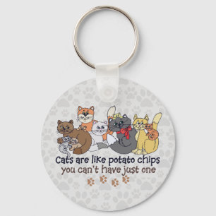 Cats are like potato chips Gray Key Ring