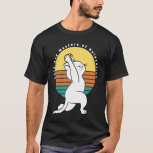 Cats Are Masters Of Relaxation Retro Yoga Cat Pres T-Shirt