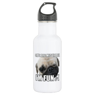 CATS ARE MISERABLE I'M FUN :-) MEME 532 ML WATER BOTTLE