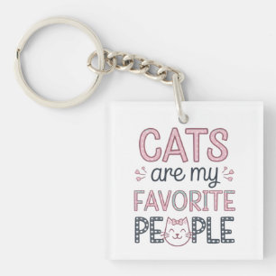 "Cats Are My Favorite People" Funny Cat Mom Key Ring