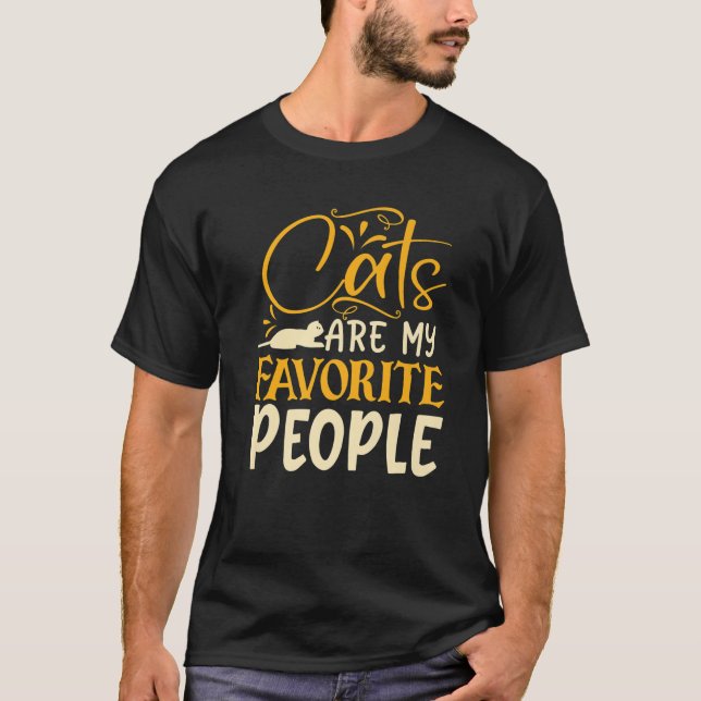 Cats Are My Favourite People. CAT LADYS EVERYWHERE T-Shirt (Front)