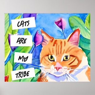 Cats are My Tribe Orange Cat and Flowers Poster