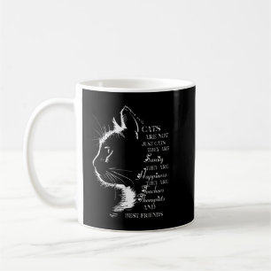 Cats Are Not Just Cats They Are Sanity They Are Ha Coffee Mug
